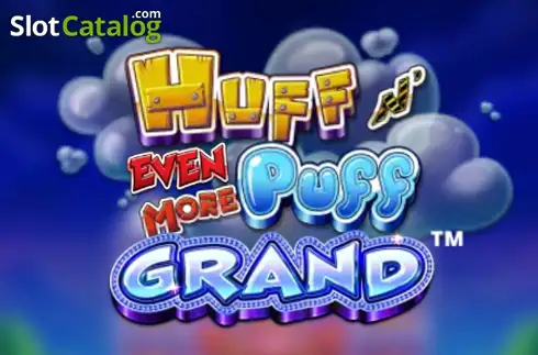 Huff N' Even More Puff Grand -