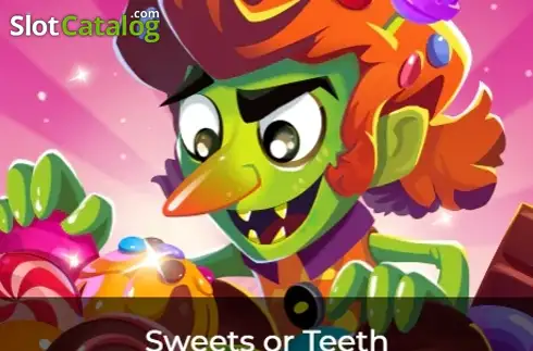 Sweets or Teeth -