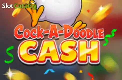 Cock-A-Doodle Cash -
