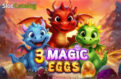 3 Magic Eggs -