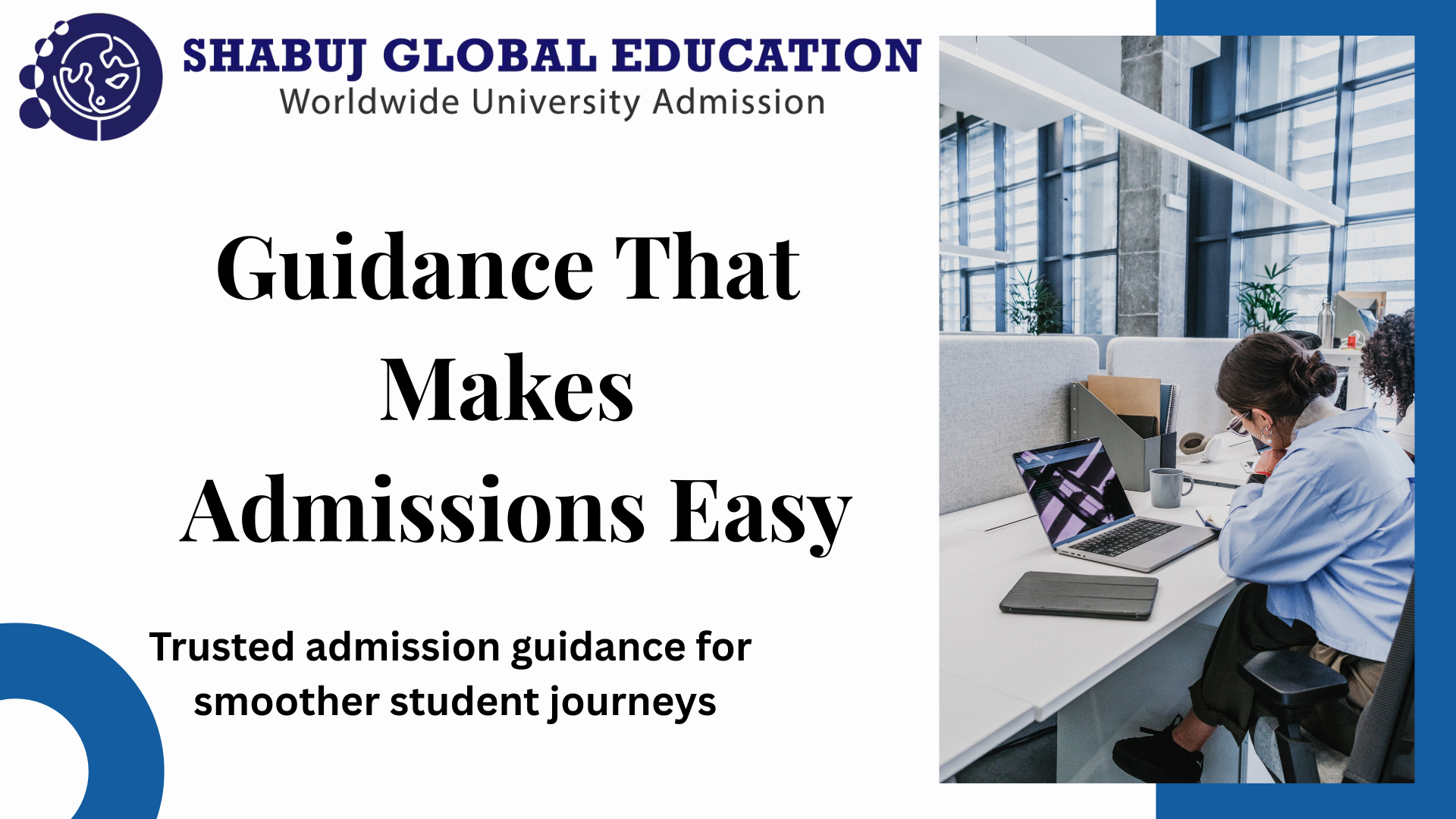 Expert Admission Guidance for Smooth University Applications