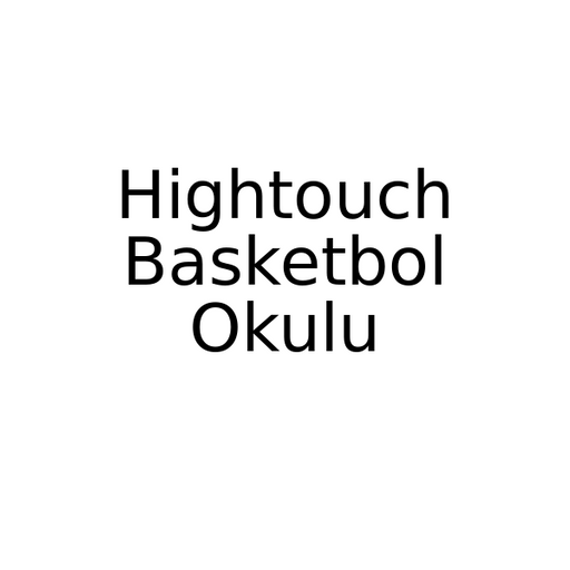 Hightouch Basketbol Okulu