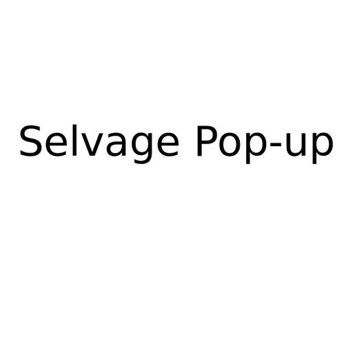 Selvage Pop-up