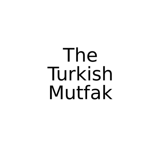 The Turkish Mutfak