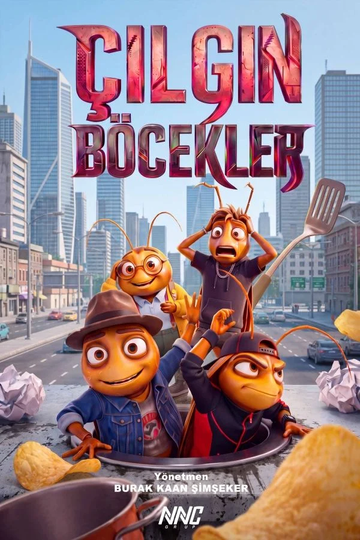 ÇILGIN BÖCEKLER
