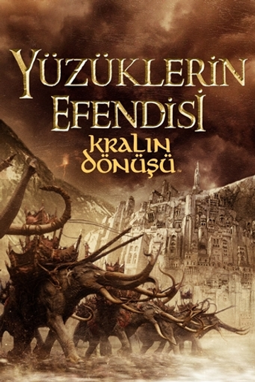 YÜZÜKLERİN EFENDİSİ: KRALIN DÖNÜŞÜ