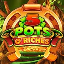 Слот 5 Pots O' Riches