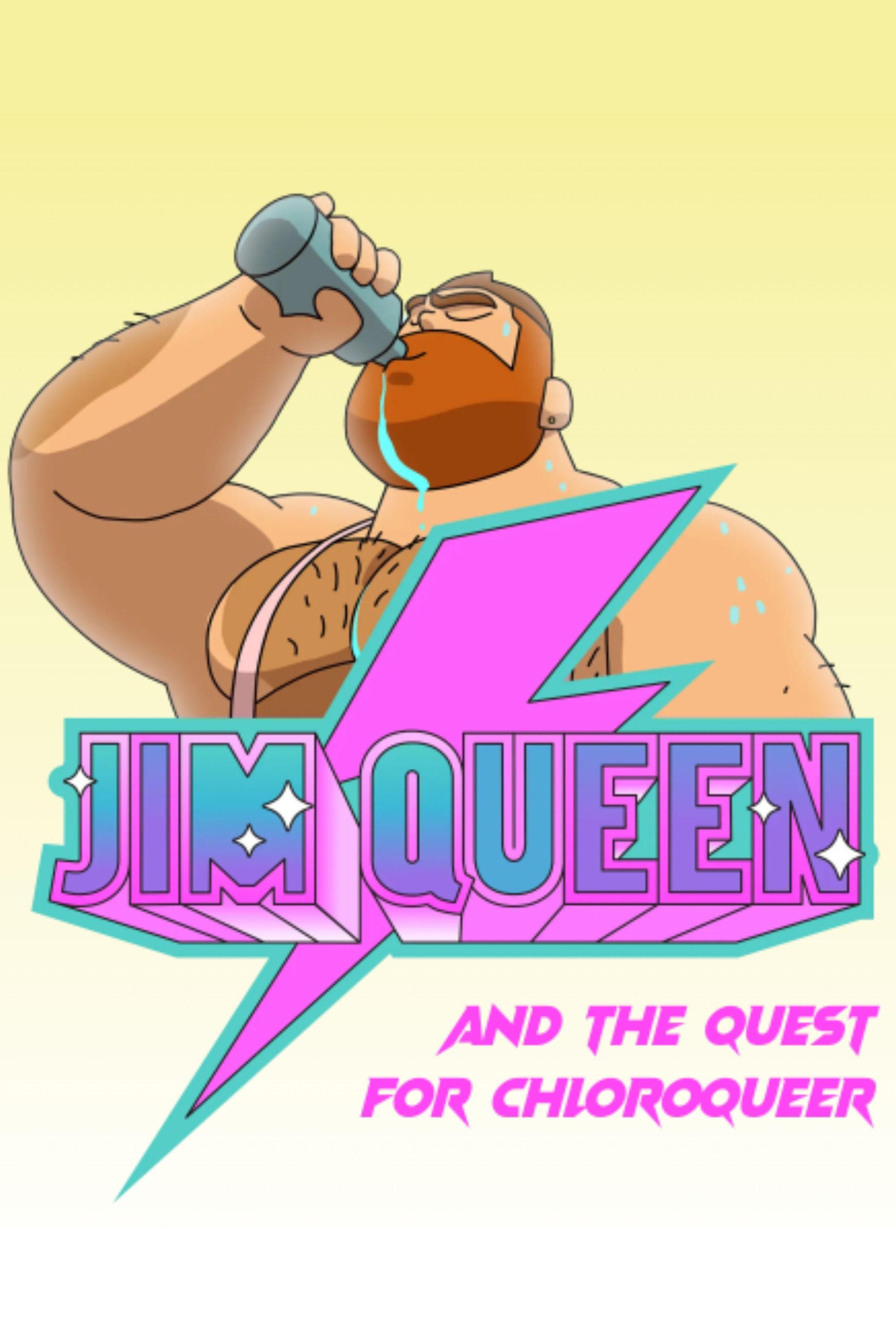 Jim Queen à la recherche de la chloroqueer