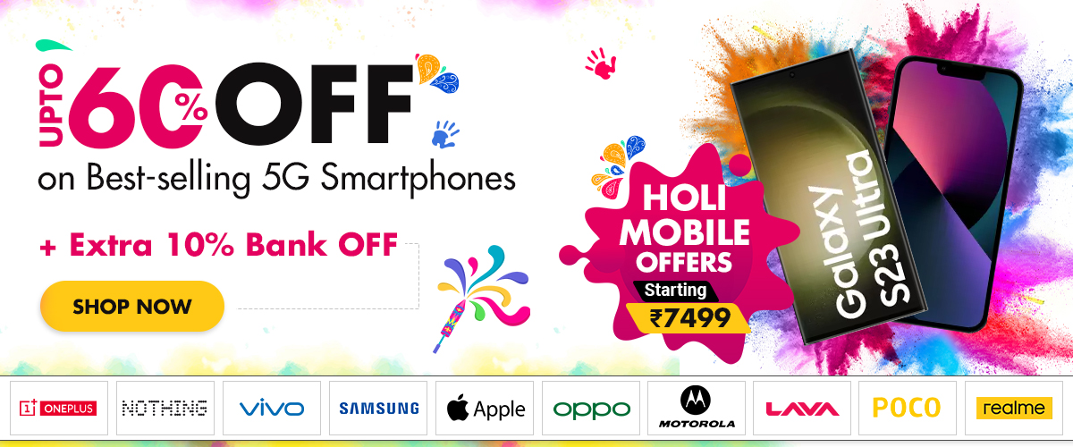 Top Holi Mobile Offers 2024 - Get 60% OFF Holi Deals on iPhone, Samsung, Oppo, Vivo, Realme, Redmi, Mi, Onplus | Holi Special Mobile Offers