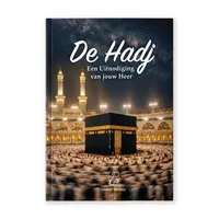 De Hadj - Een uitnodiging van jouw Heer