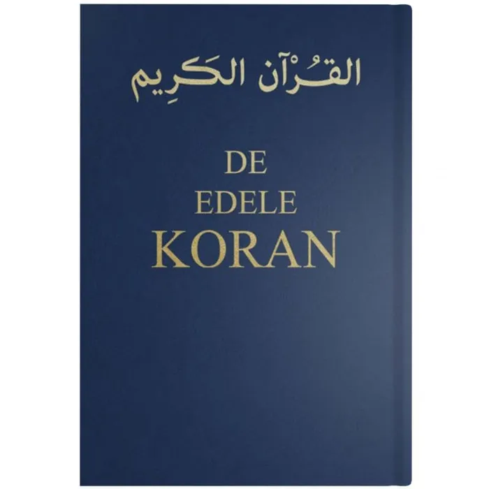 De Edele Koran - Arabisch en Nederlandse betekenis