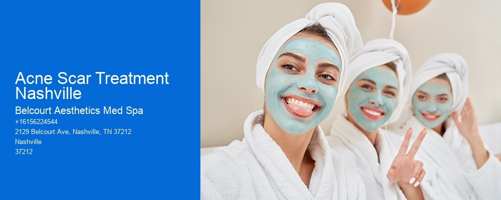 Acne Scar Treatment Nashville