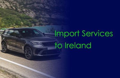 Car import services to Ireland