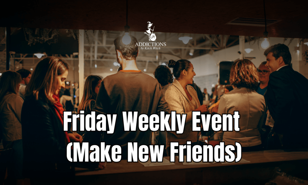 Friday Weekly Event