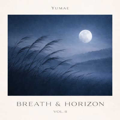 Breath & Horizon Vol. 2