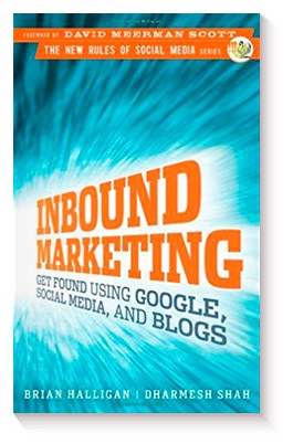 Inbound Marketing, Revised and Updated: Attract, Engage, and Delight Customers Online de Brian Halligan y Dharmesh Shah