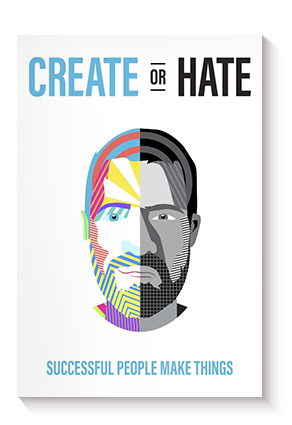 Create Or Hate: Successful People Make Things de Dan Norris