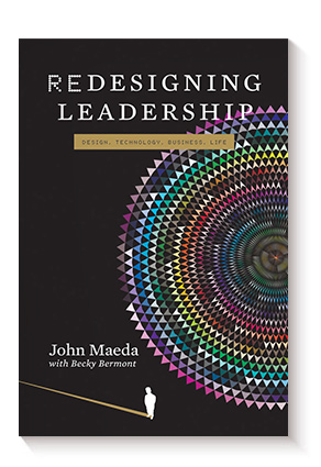 Redesigning Leadership (Simplicity: Design, Technology, Business, Life) de John Maeda