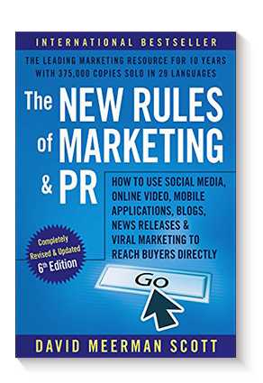 The New Rules of Marketing and PR: How to Use Social Media, Online Video, Mobile Applications, Blogs, Newsjacking, and Viral Marketing to Reach Buyers Directly de David Meerman Scott