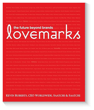 Lovemarks: The Future Beyond Brands