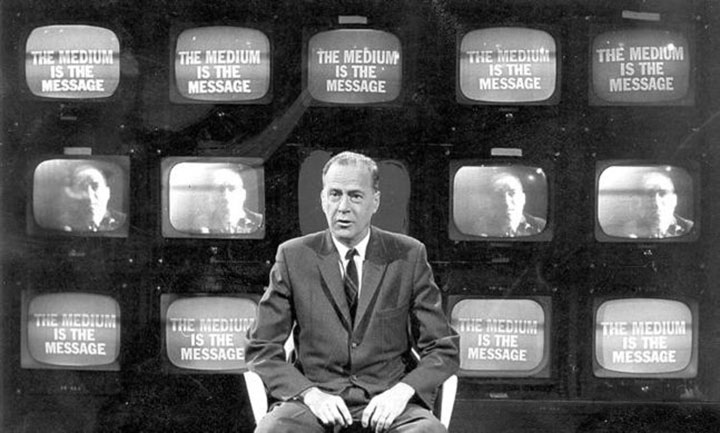 Marshall McLuhan: The medium is the message