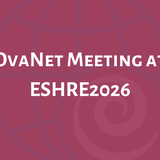OvaNet meeting at ESHRE2027