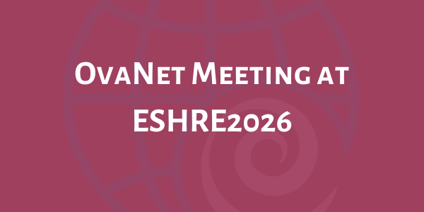 OvaNet meeting at ESHRE2027