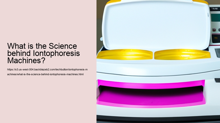 What is the Science behind Iontophoresis Machines?