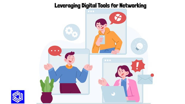 Leveraging Digital Tools for Networking