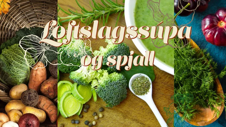 Loftslagssúpa, tónar og spjall