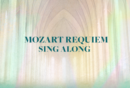 MOZART REQUIEM SINGALONG