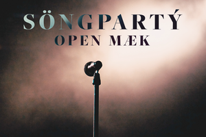 Söngpartý / Opinn hljóðnemi