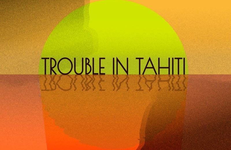Trouble in Tahiti