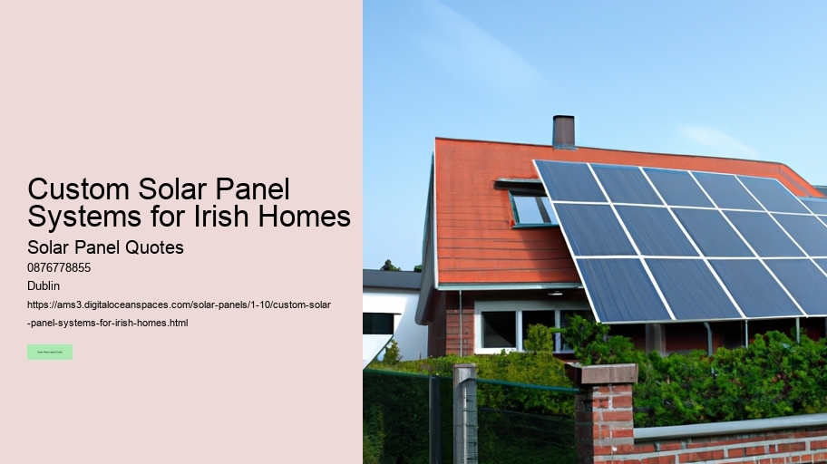 Custom Solar Panel Systems for Irish Homes