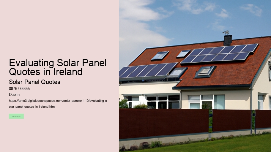 Evaluating Solar Panel Quotes in Ireland