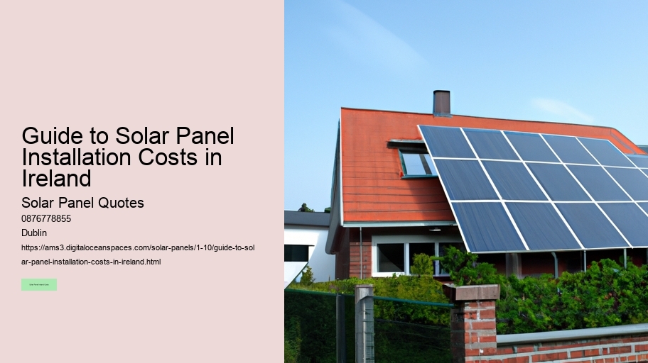 Guide to Solar Panel Installation Costs in Ireland