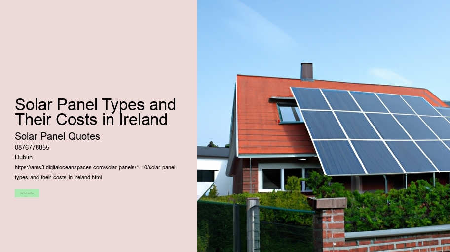 Solar Panel Types and Their Costs in Ireland