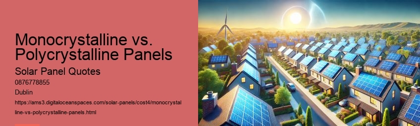 Monocrystalline vs. Polycrystalline Panels