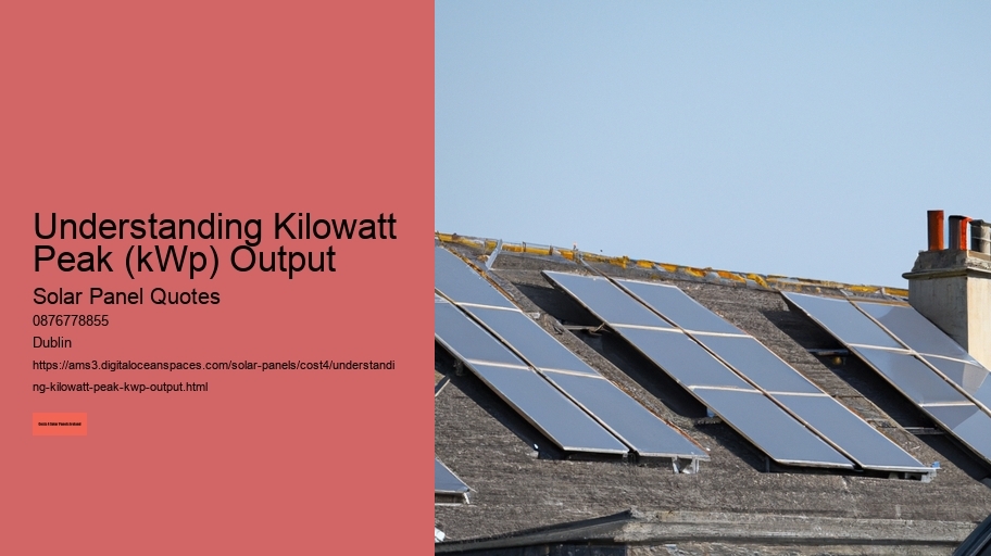 Understanding Kilowatt Peak (kWp) Output