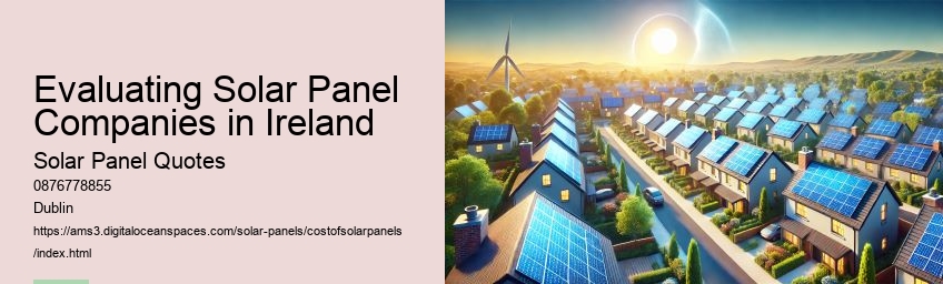 Evaluating Solar Panel Companies in Ireland