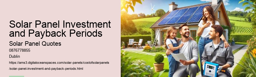 Solar Panel Investment and Payback Periods