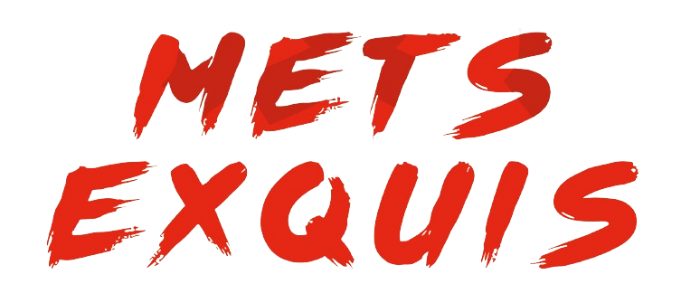 Mets Exquis