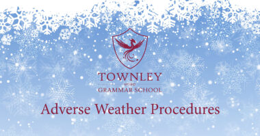 Adverse Weather Procedures - Townley Grammar School