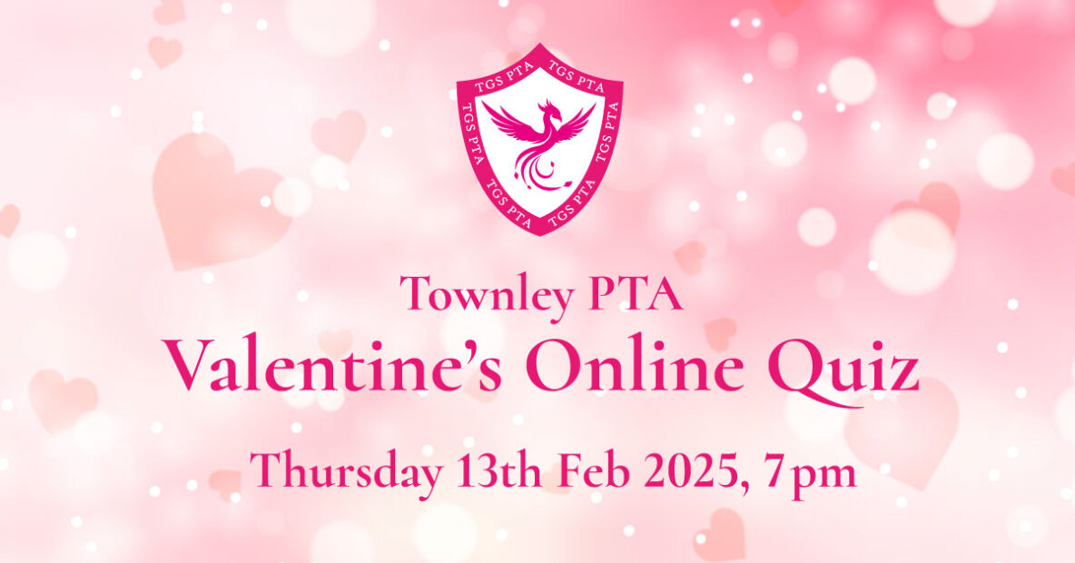 Townley Grammar Valentines Quiz - Thursday 13th February 2025