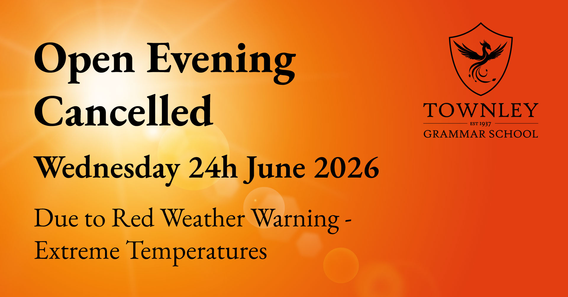 Open evening cancelled. Due to extreme weather (heat) we have had to cancel our Open Evening on 24.06.2026