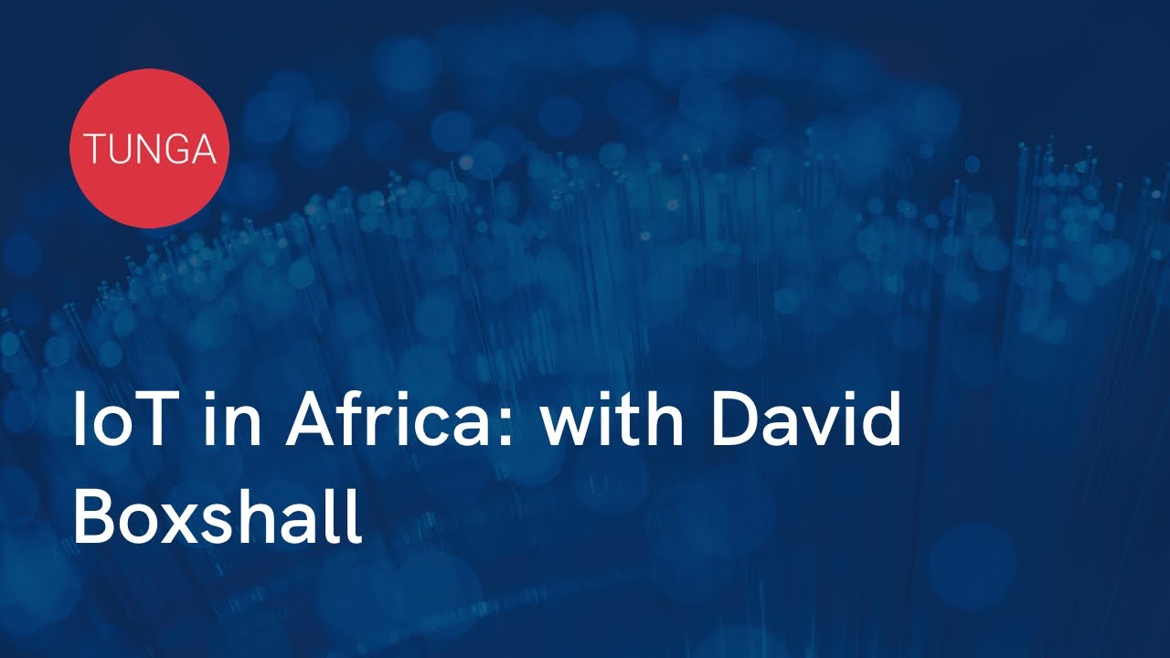 Why More Companies Hire IoT Developers From Africa [Tunga Dev Hour]