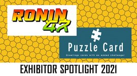 RONIN47_&_Puzzle_Card_Twitter_Exhibitor_Spotlight_2021.jpg