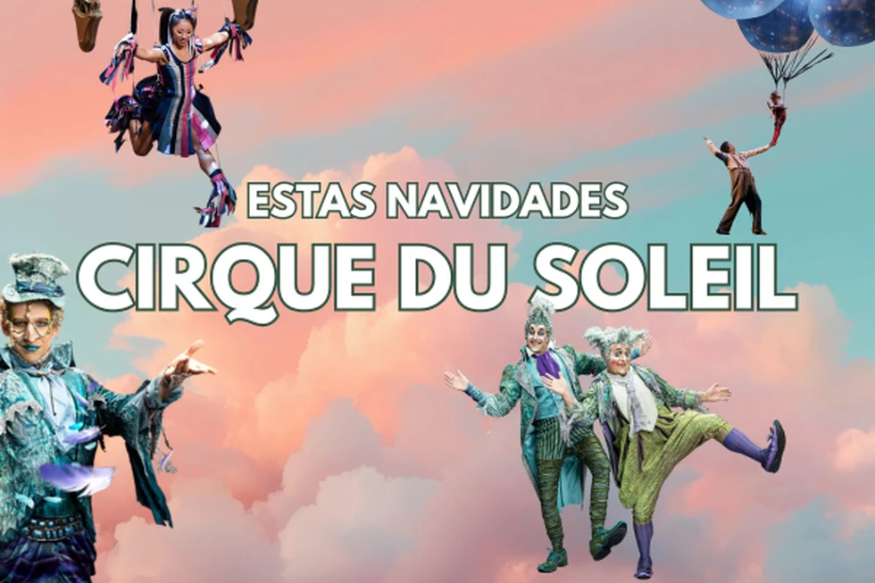 El Circo del Sol estas Navidades visitará 5 ciudades españolas