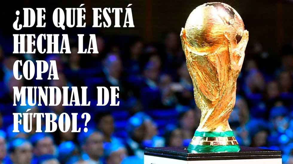 ¿De qué esta hecha la Copa Mundial de Fútbol de la FIFA?