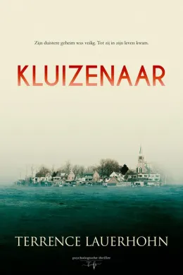kluizenaar terrence lauerhohn recensie thriller thrillzone.jpg